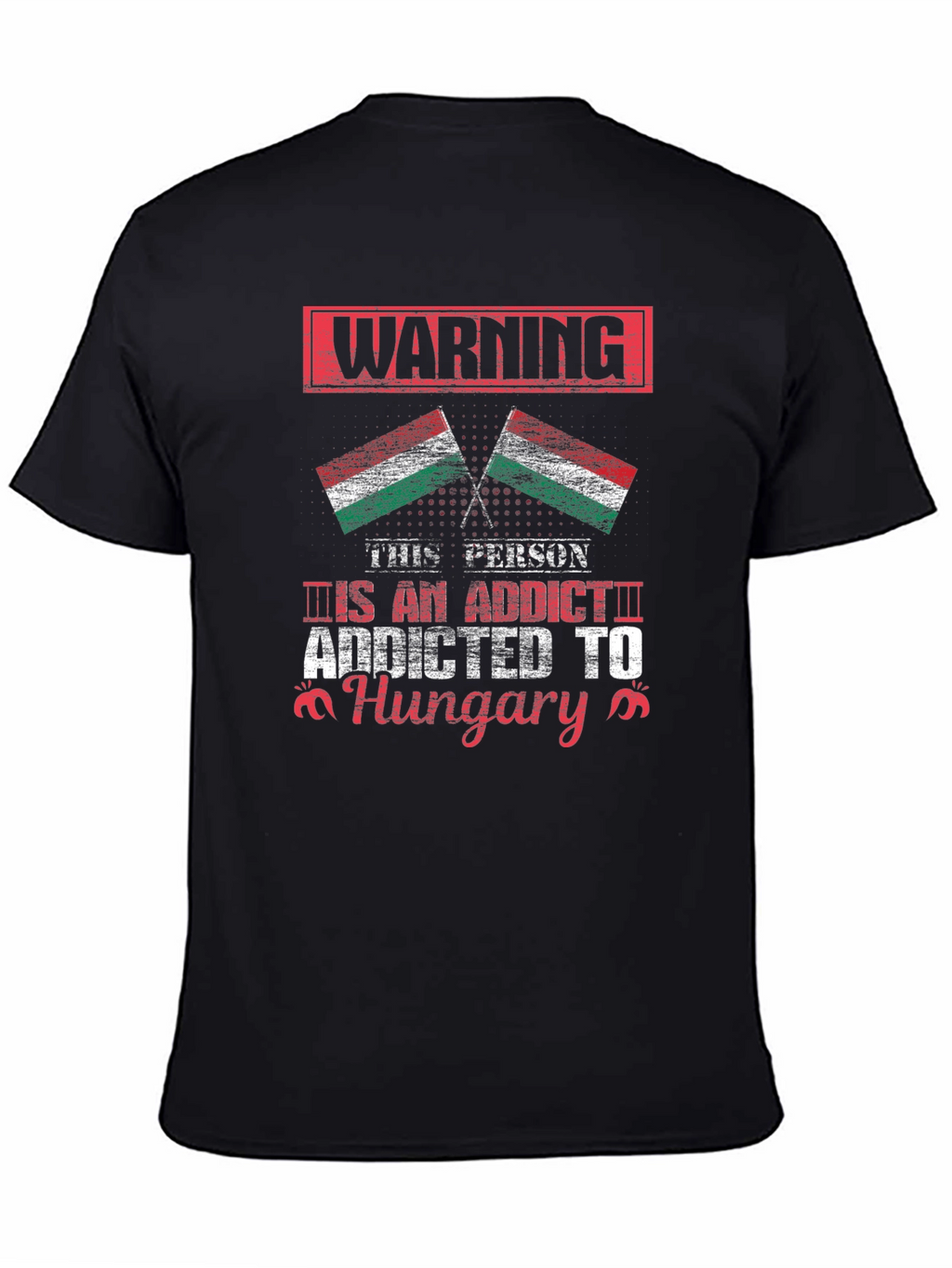 Addicted to Hungary Flag Graphic Tee