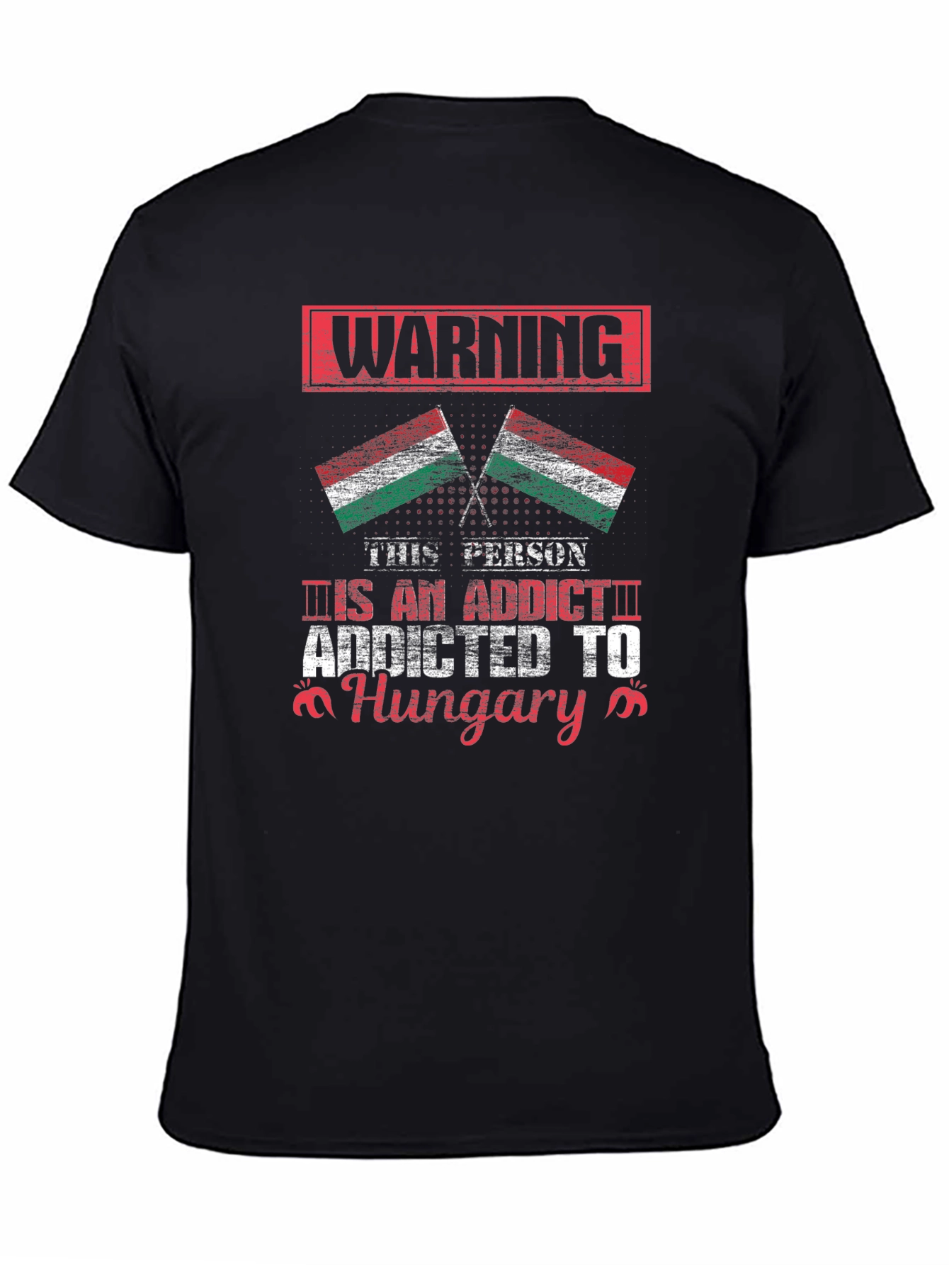 Addicted to Hungary Flag Graphic Tee