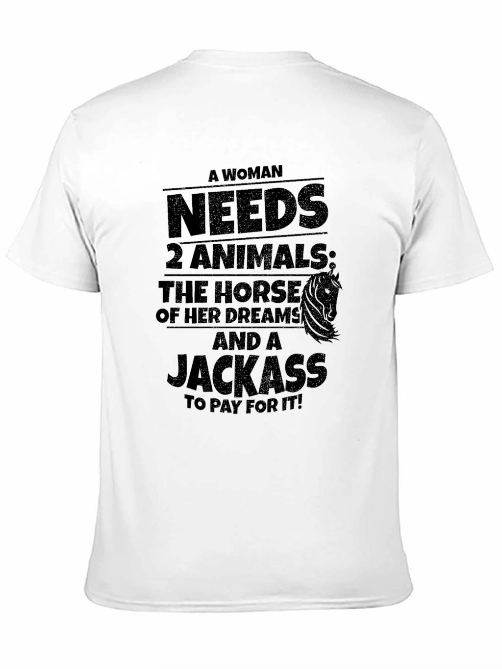 Funny Woman Needs 2 Animals T-Shirt