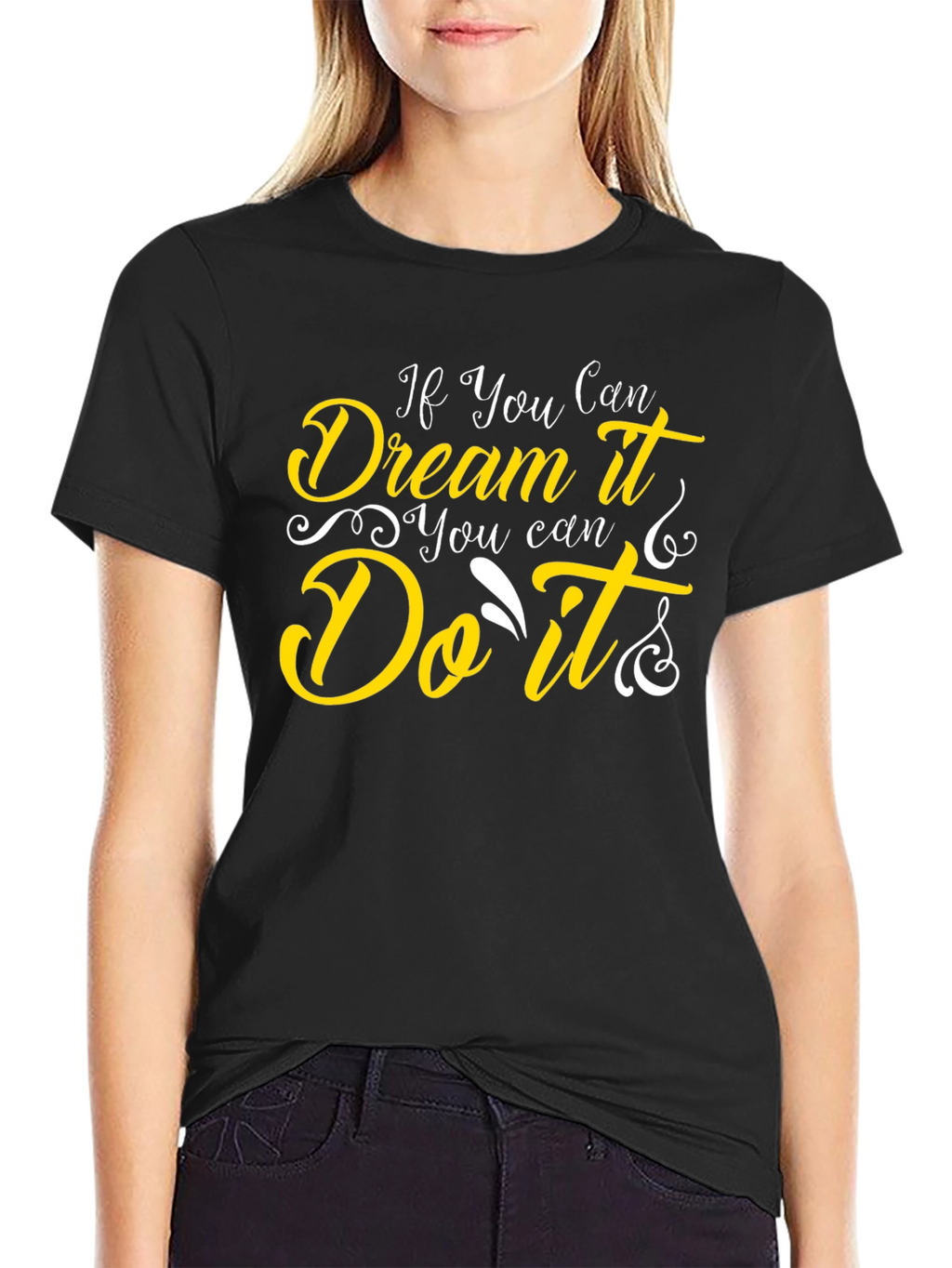 Dream It Do It T-Shirt: Inspirational Design