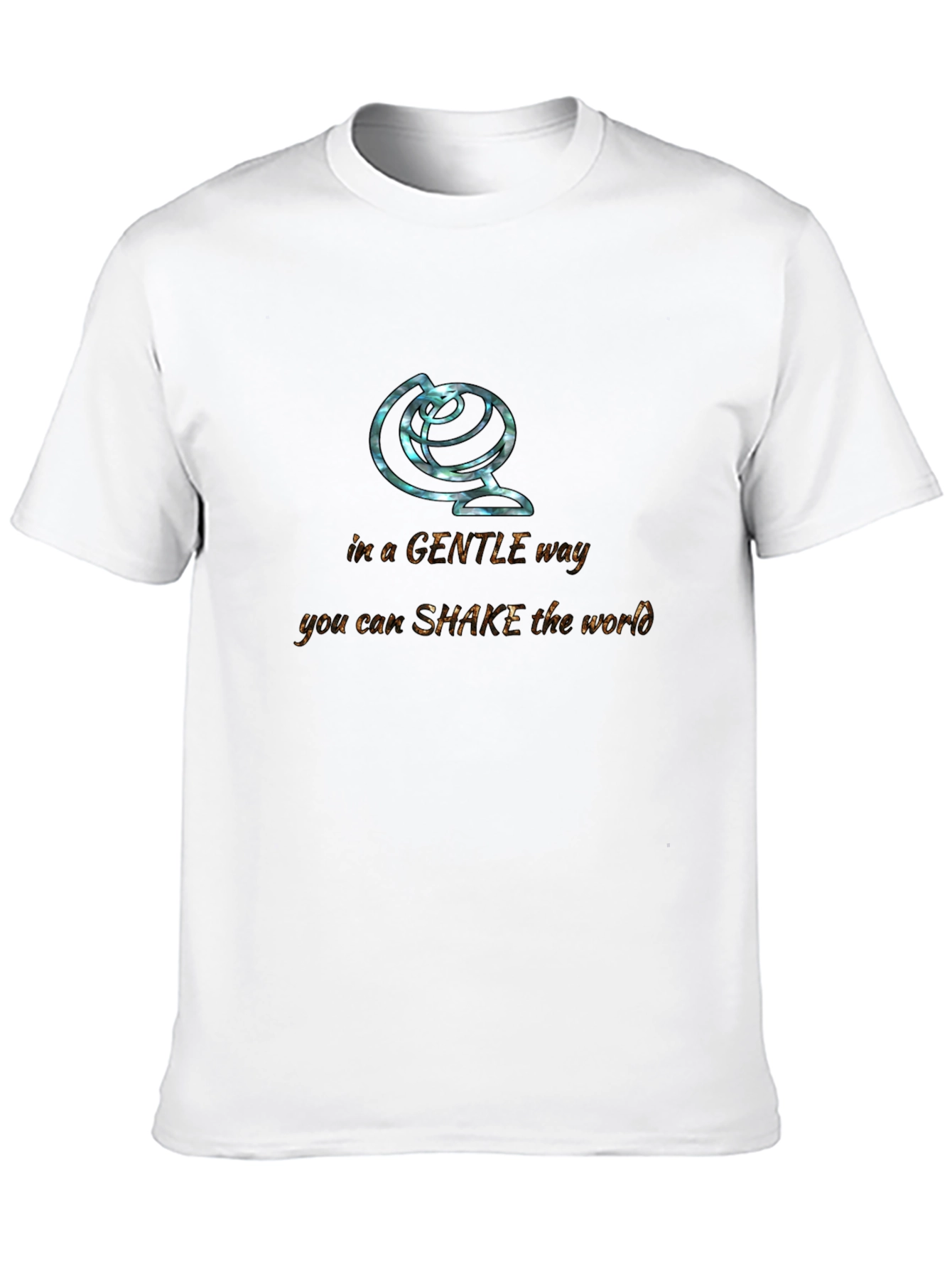 Gentle Way to Shake The World T-Shirt