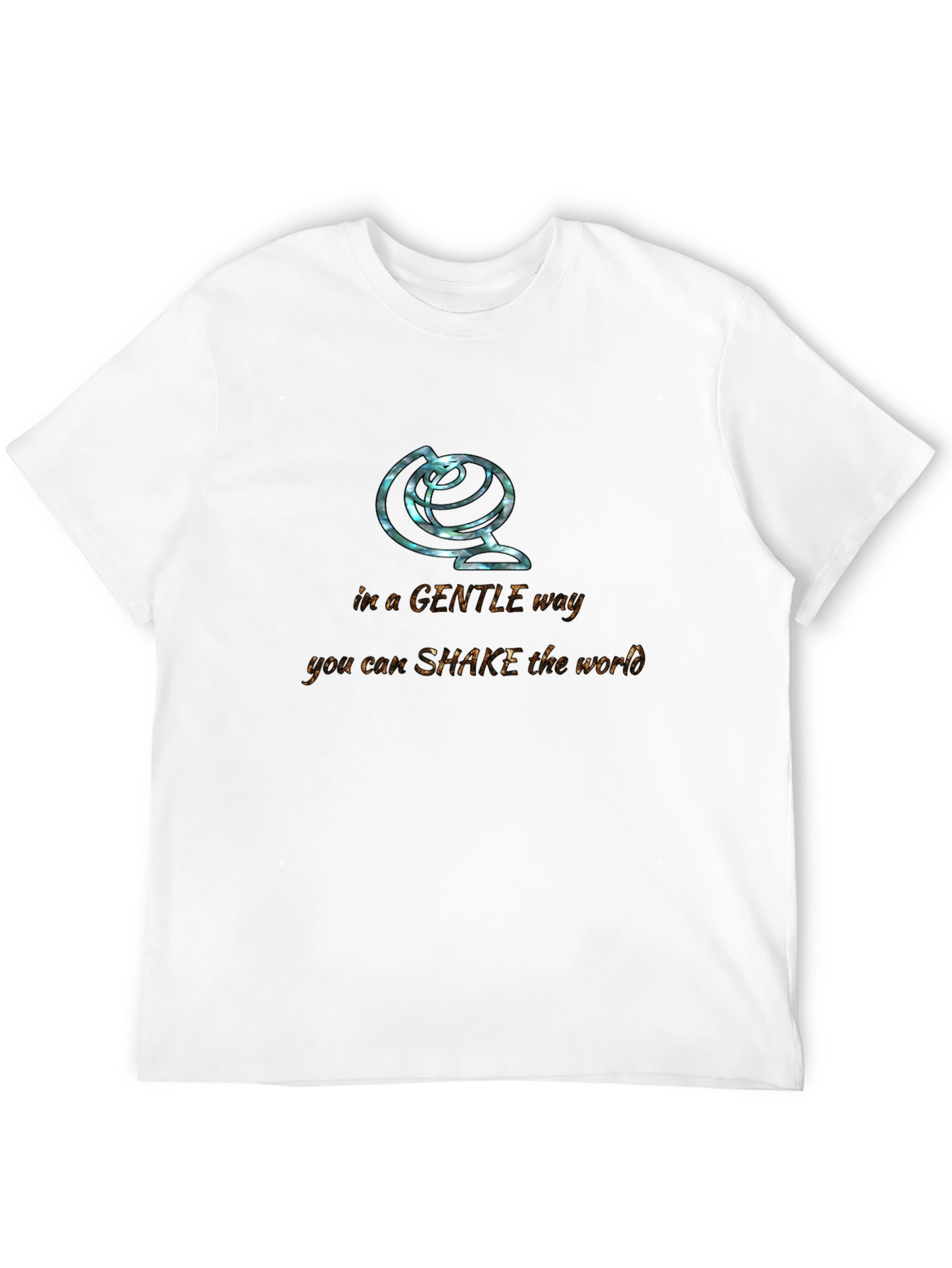 Gentle Way to Shake The World T-Shirt