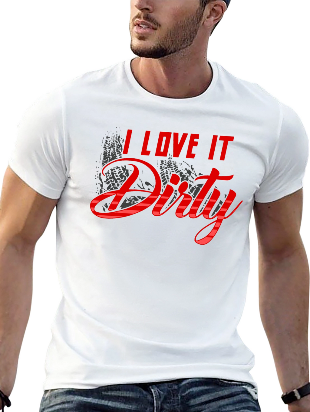I Love It Dirty T-Shirt - Black