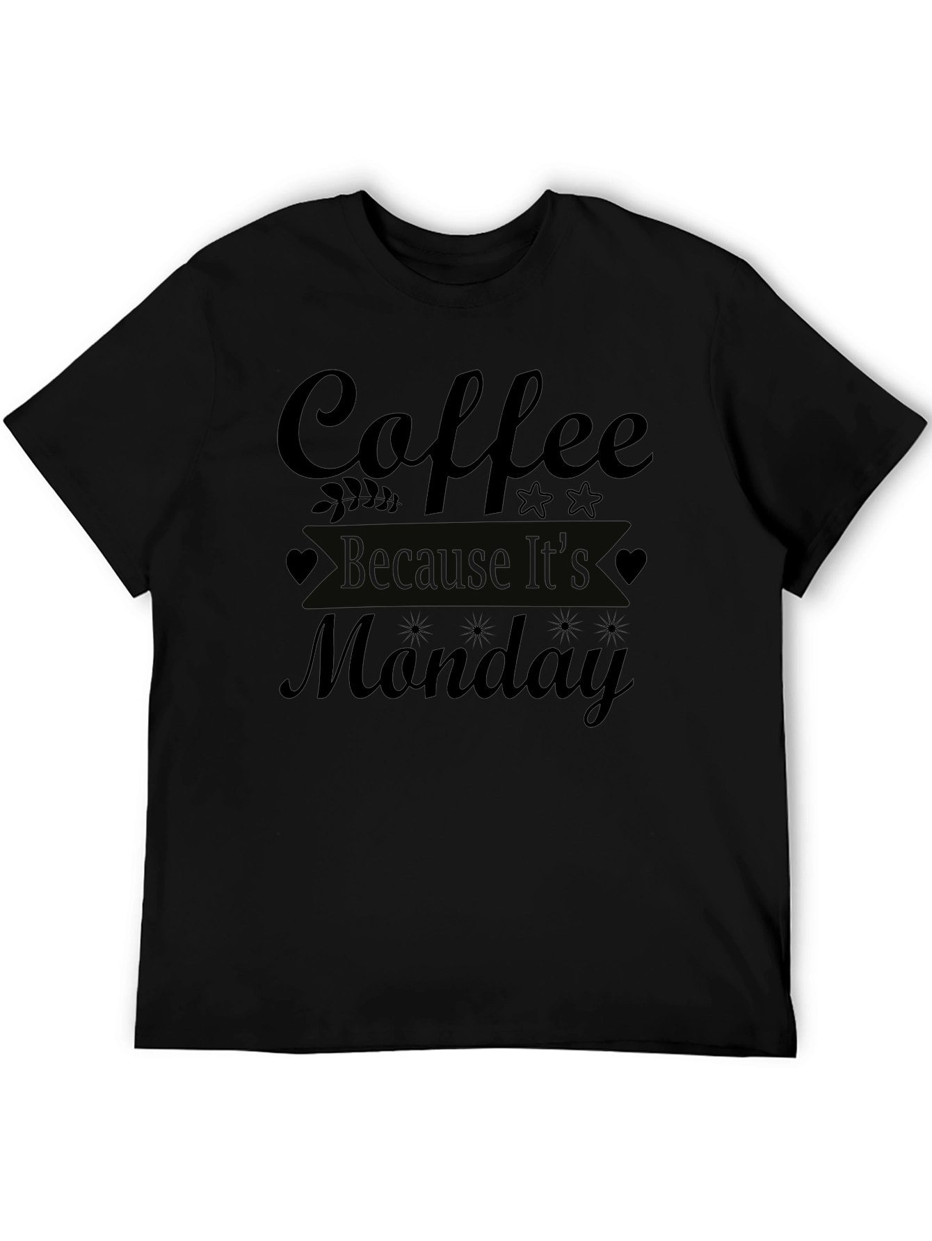 Coffee Because Its Monday T-Shirt - Black