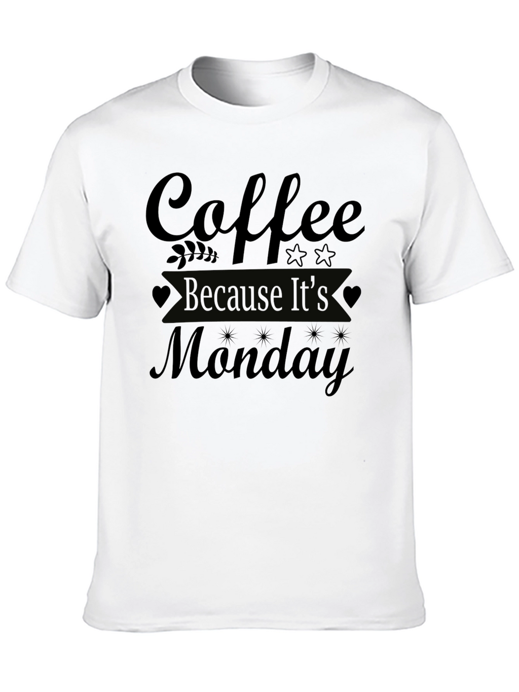 Coffee Because Its Monday T-Shirt - Black