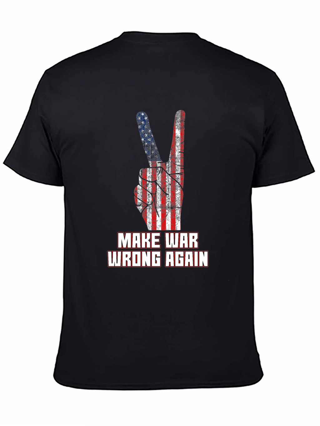 Make War Wrong Again T-Shirt Peace Sign USA Flag