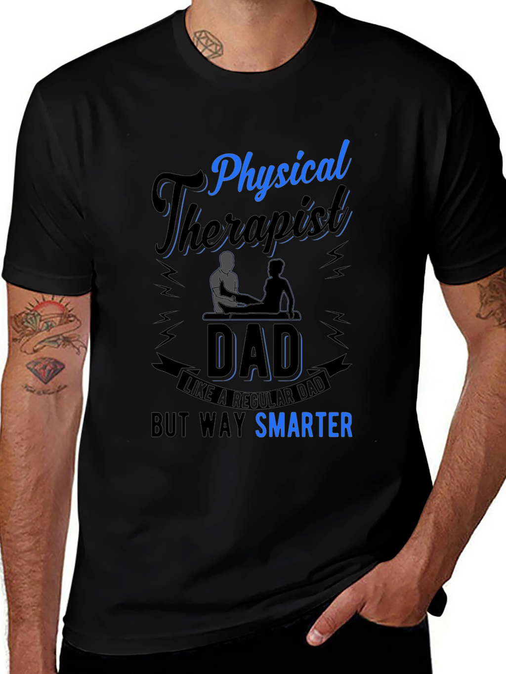 Physical Therapist Dad T-Shirt Smarter Than Regular Dad