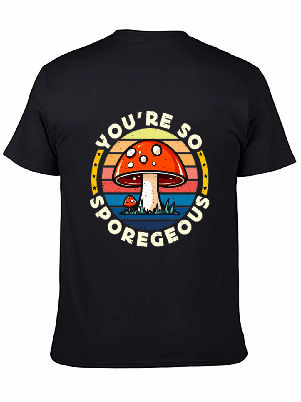 Youre So Sporegeous Mushroom Graphic Tee