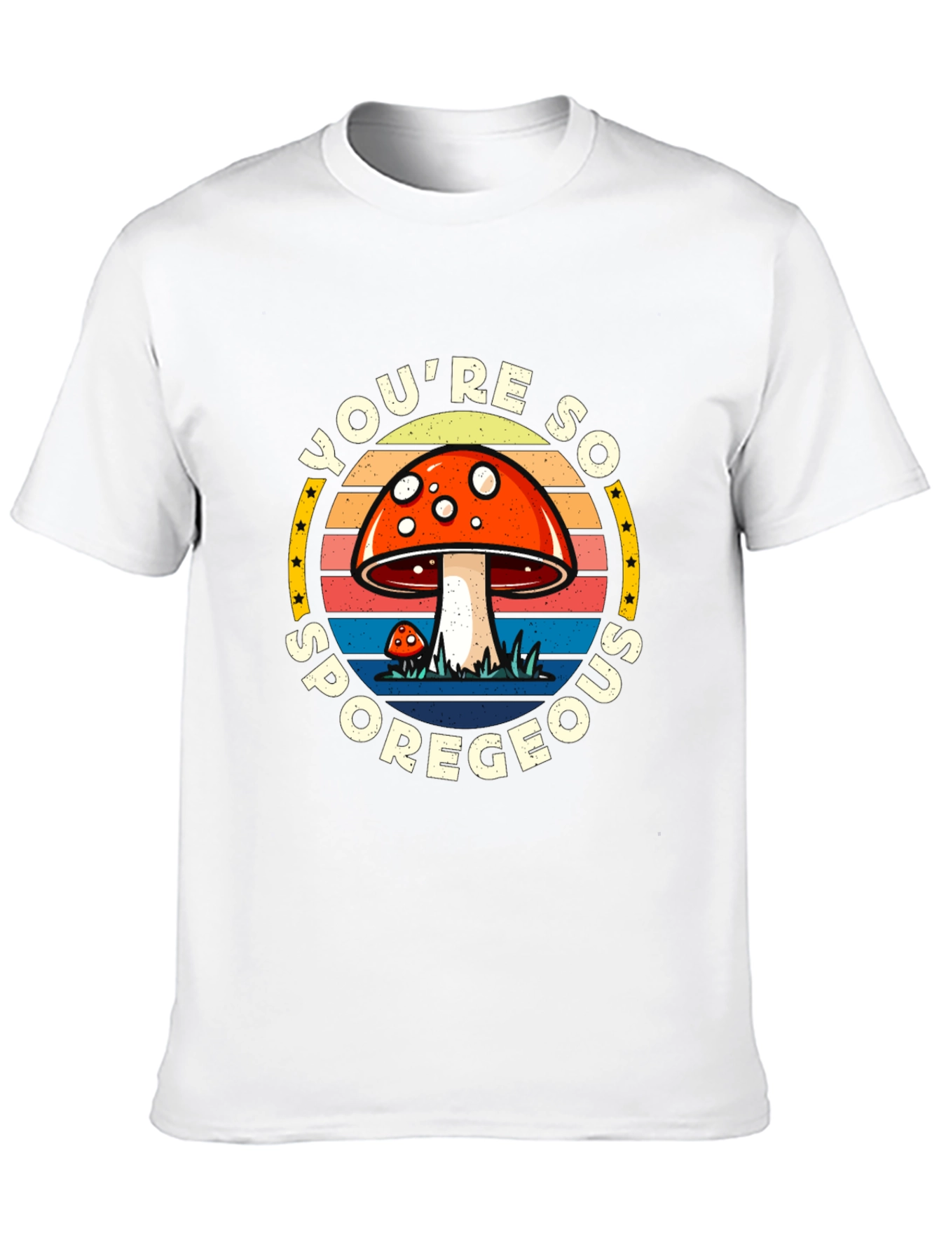 Youre So Sporegeous Mushroom Graphic Tee