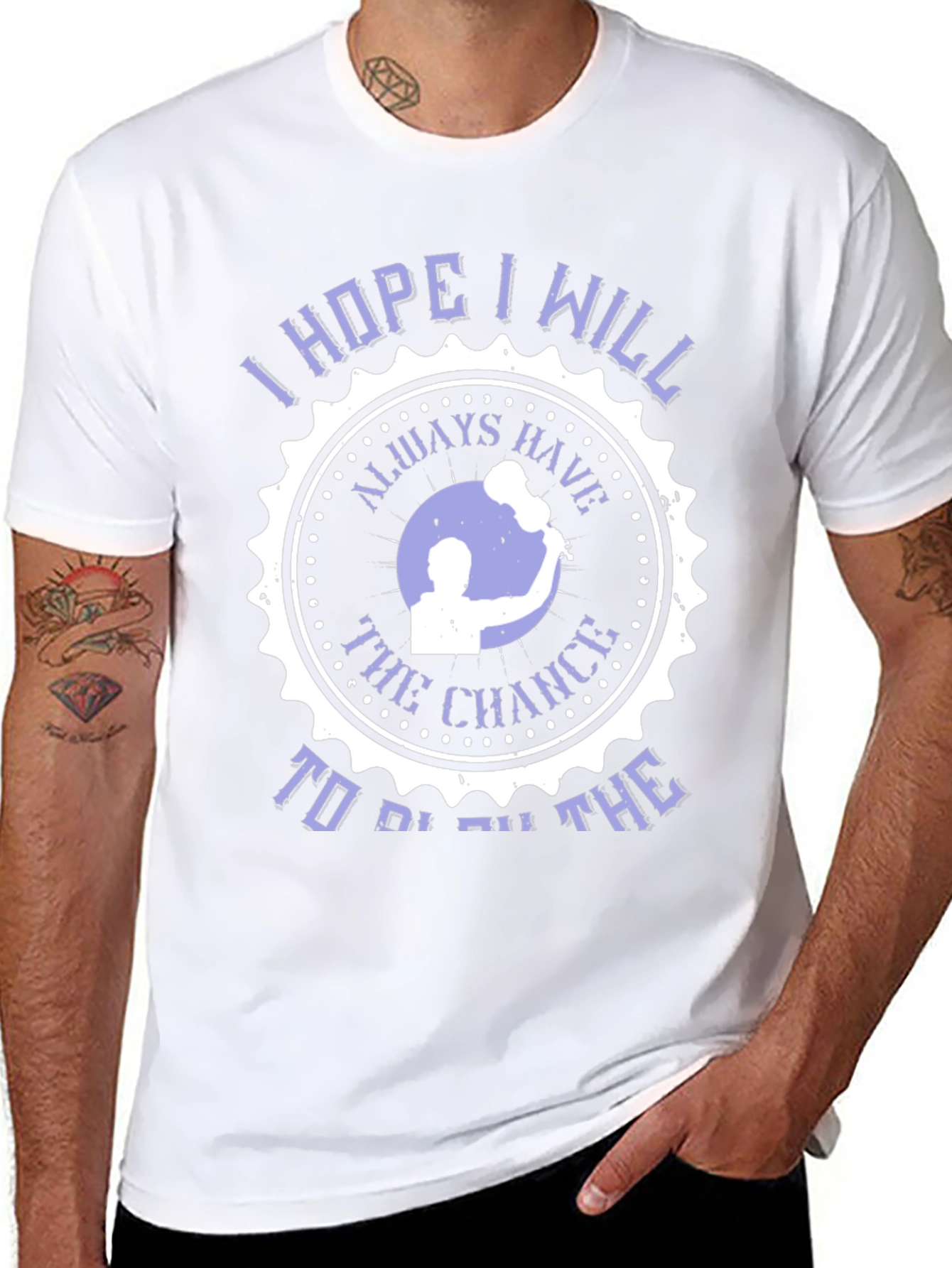 I Hope I Will Always Have The Chance T-Shirt