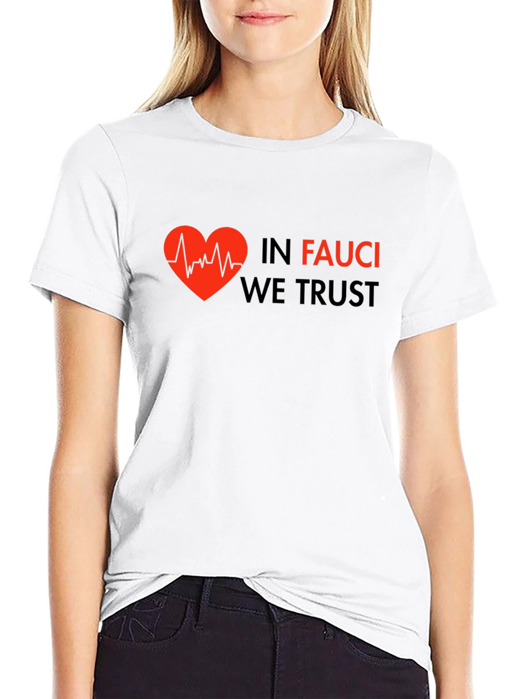In Fauci We Trust Graphic Tee - Heartbeat Design