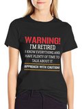 Warning! Im Retired T-Shirt