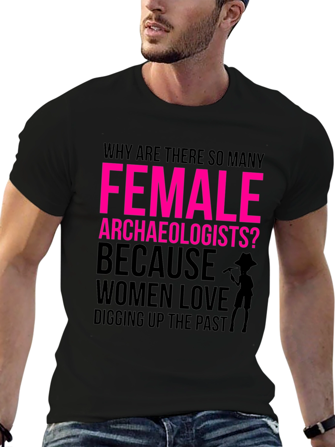 Female Archaeologist Humor Graphic T-Shirt
