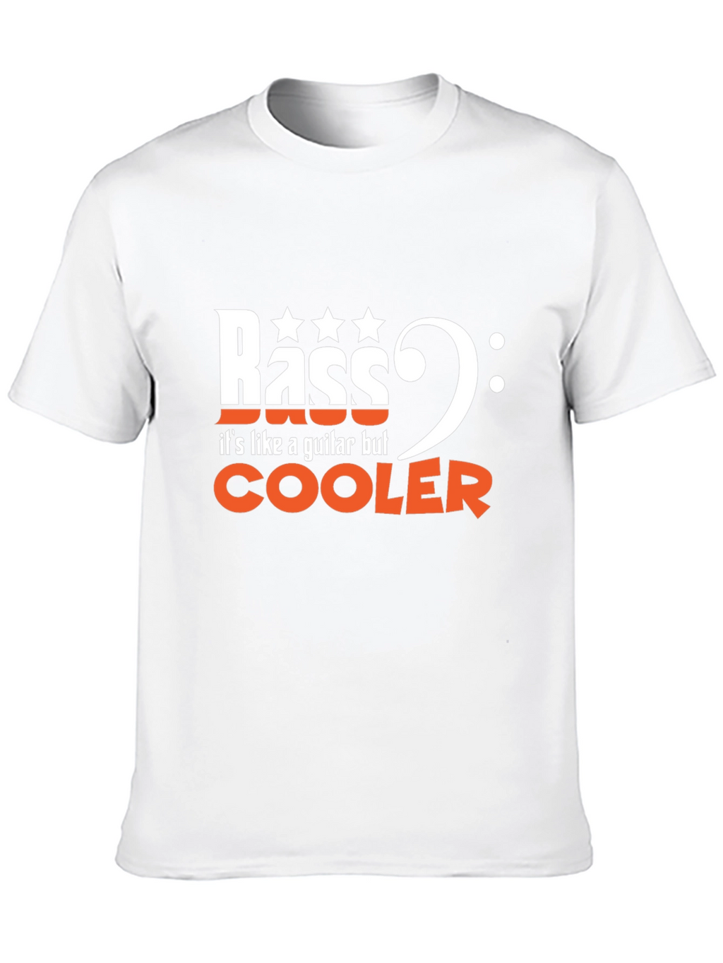 Bass Guitar T-Shirt: Its Like a Guitar But Cooler!