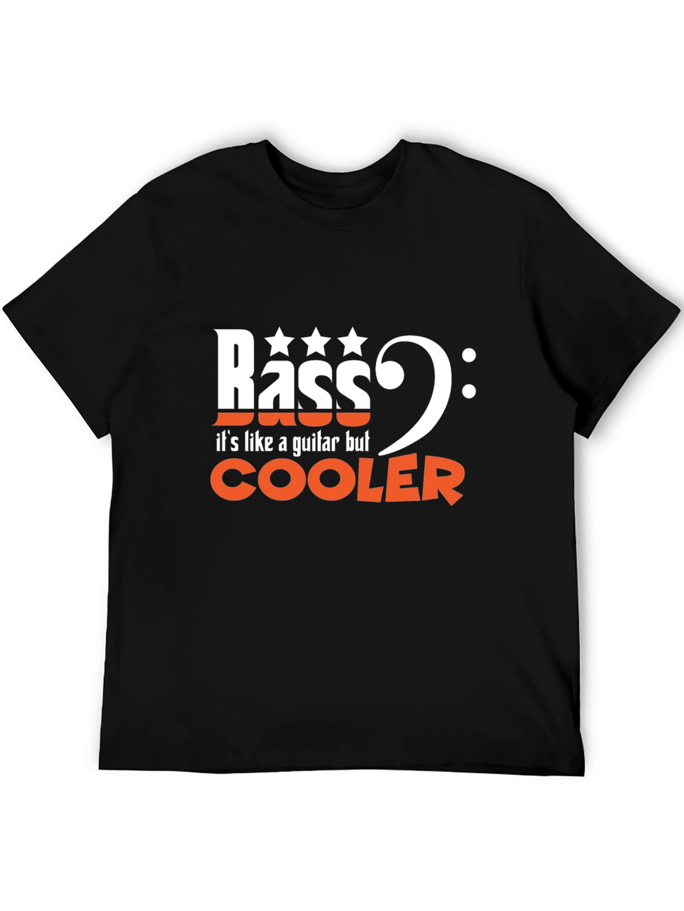 Bass Guitar T-Shirt: Its Like a Guitar But Cooler!