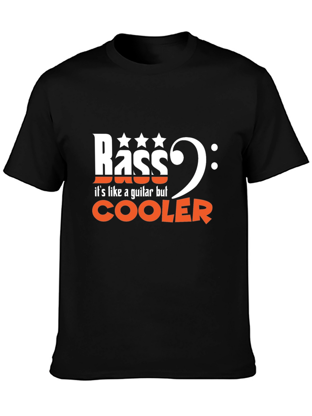 Bass Guitar T-Shirt: Its Like a Guitar But Cooler!