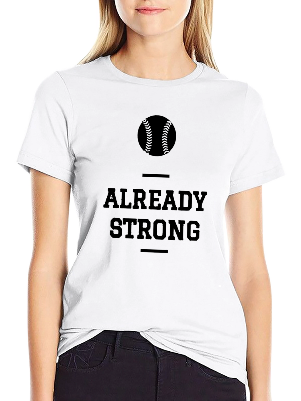 Already Strong Baseball Graphic T-Shirt