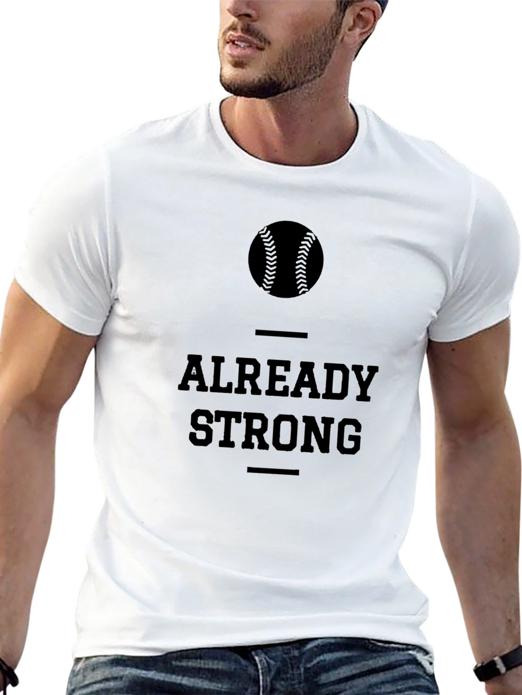Already Strong Baseball Graphic T-Shirt