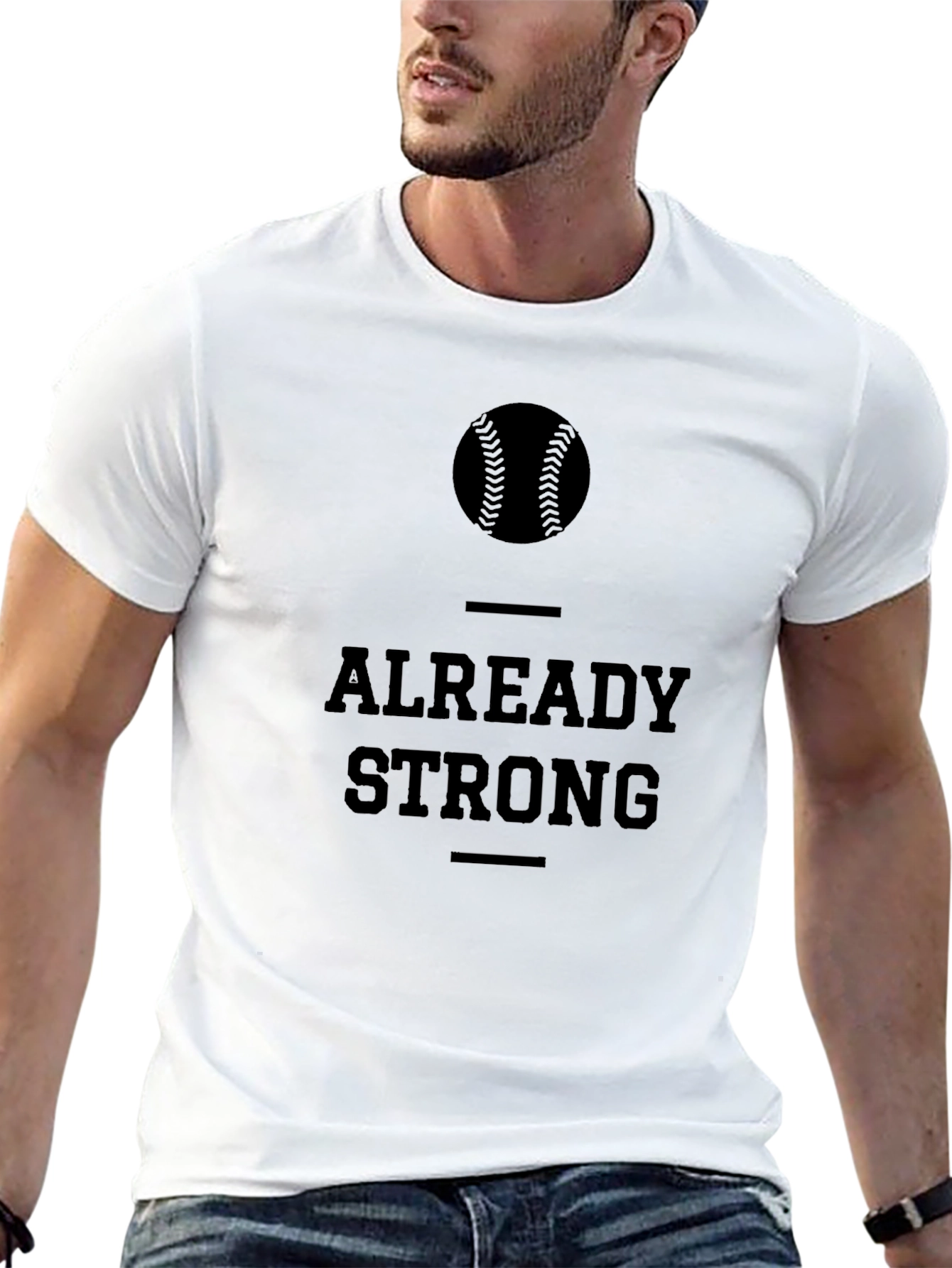 Already Strong Baseball Graphic T-Shirt