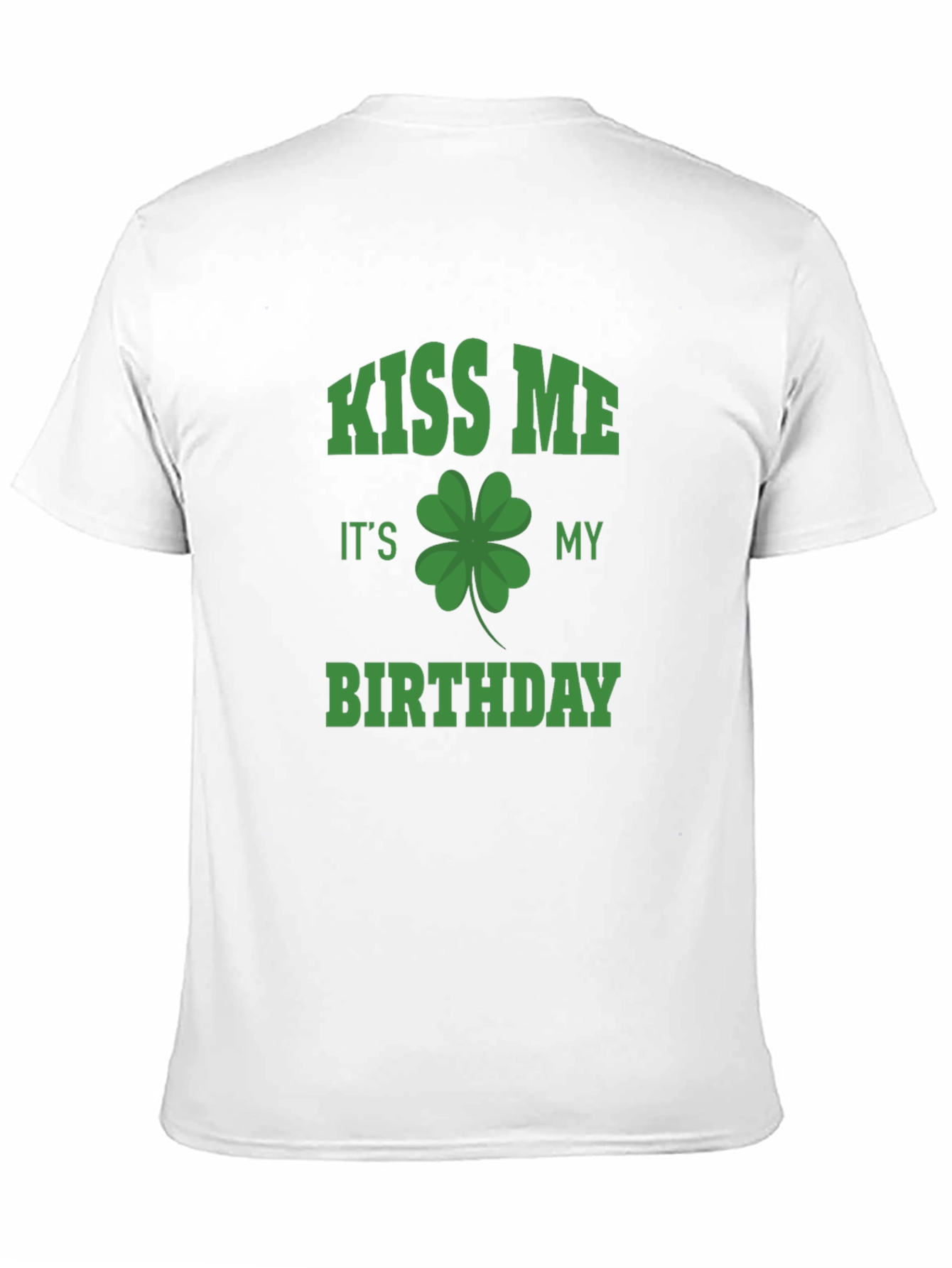 Kiss Me Its My Birthday St. Patricks Day T-Shirt