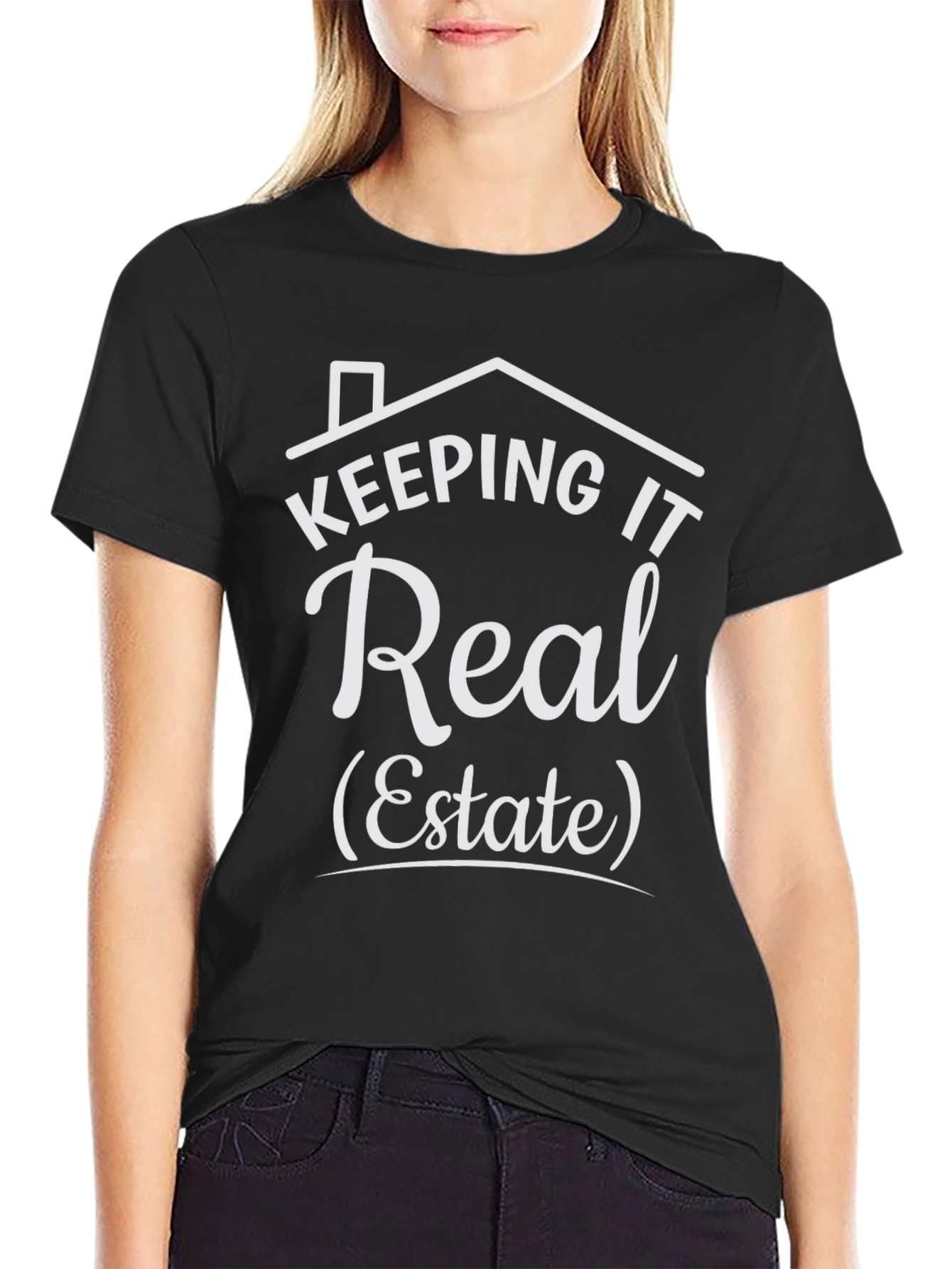 Keeping It Real Estate Graphic Tee