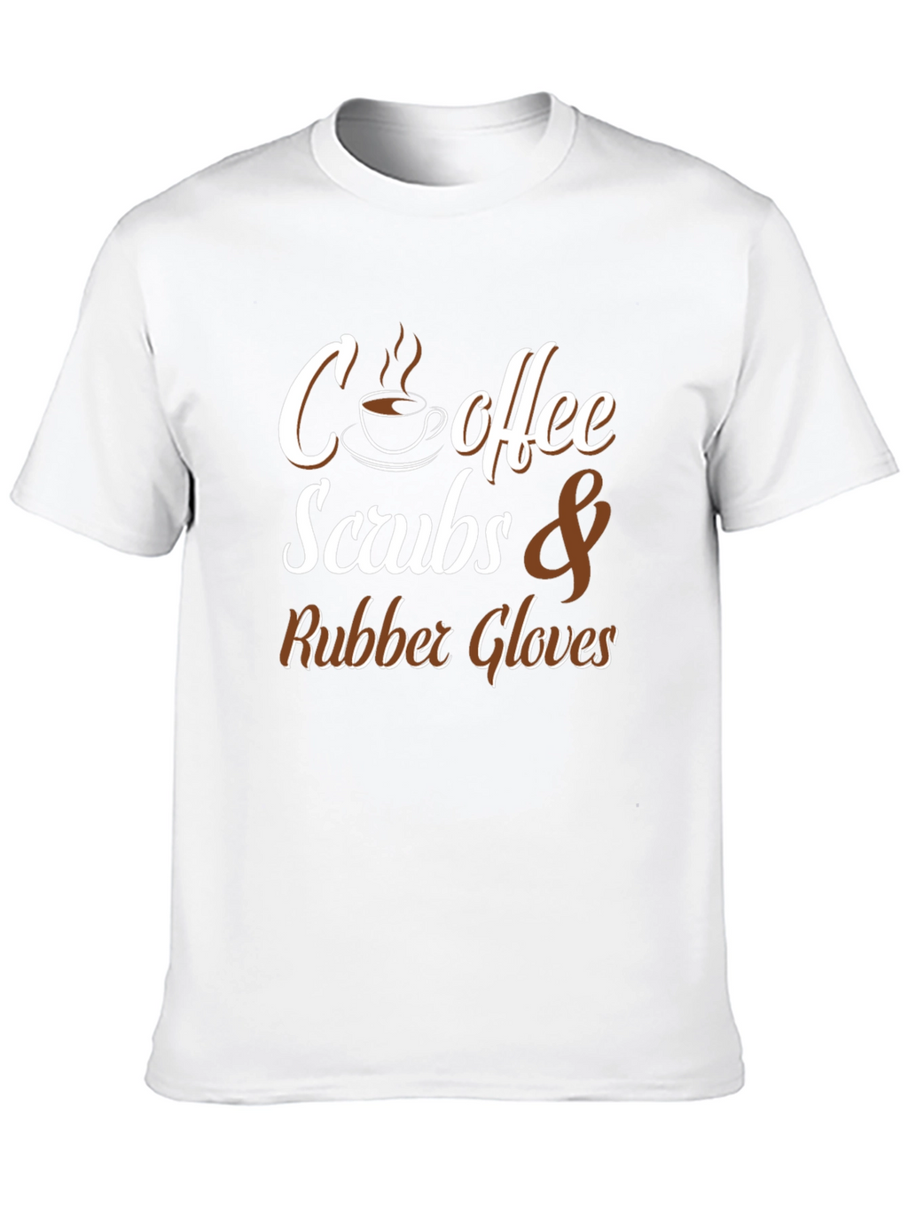 Coffee Scrubs & Rubber Gloves Graphic T-Shirt