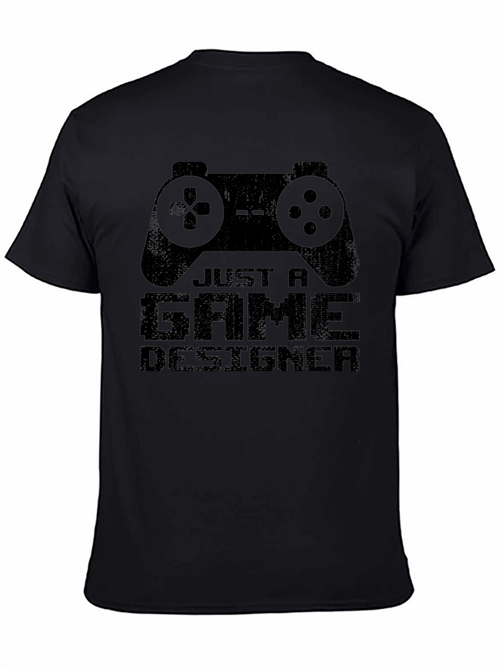 Just A Game Designer T-Shirt - Black Cotton Tee