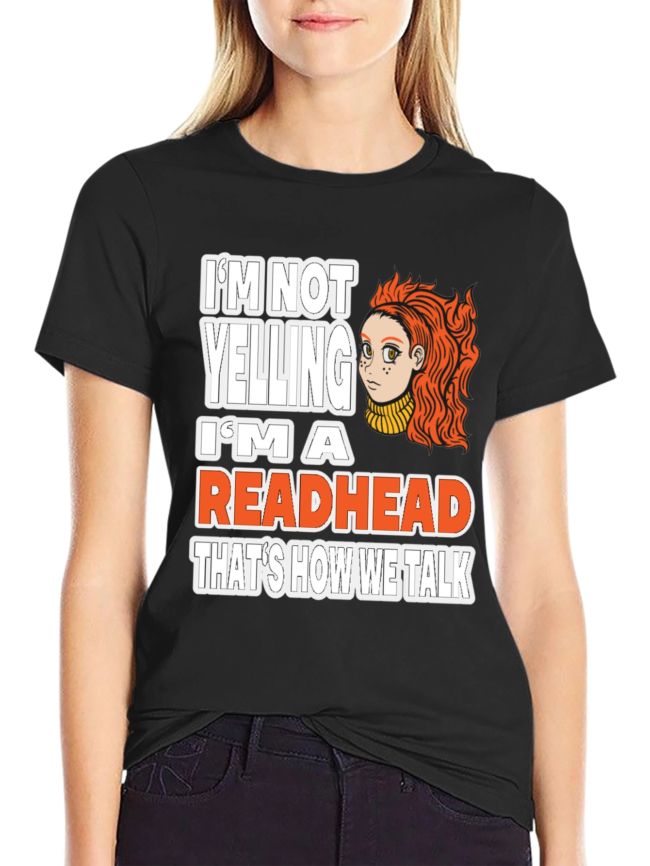 Im Not Yelling Im a Readhead T-Shirt