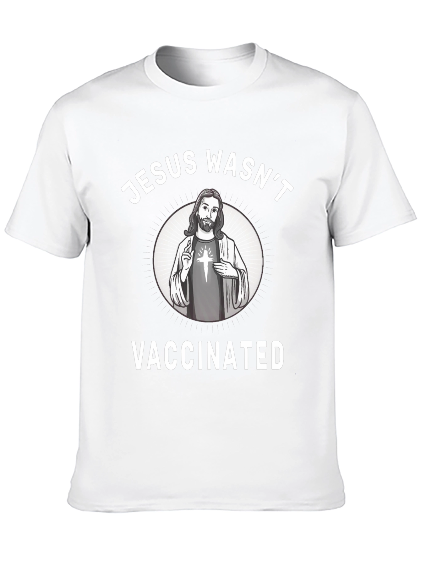 Jesus Wasnt Vaccinated T-Shirt