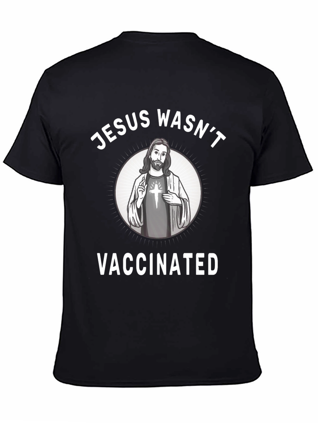 Jesus Wasnt Vaccinated T-Shirt