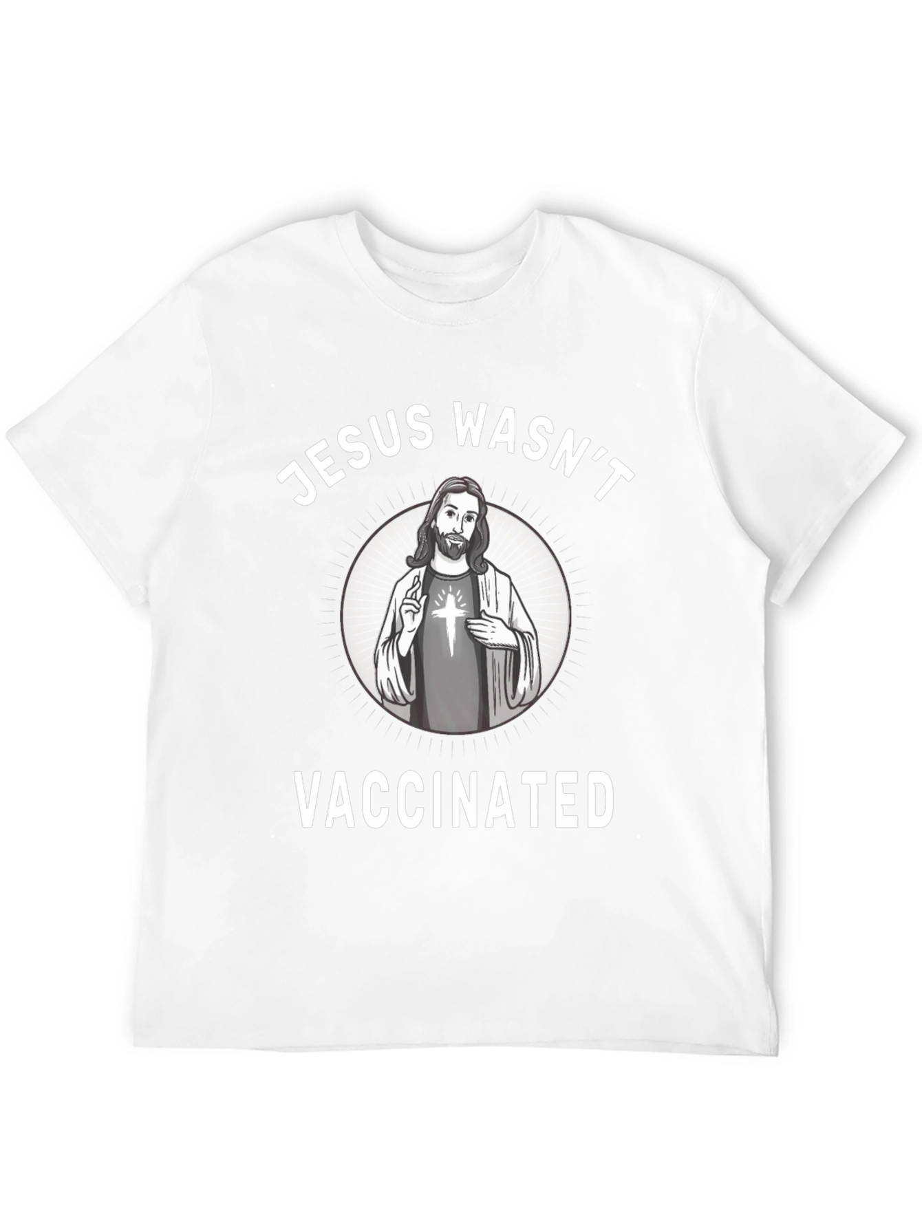 Jesus Wasnt Vaccinated T-Shirt