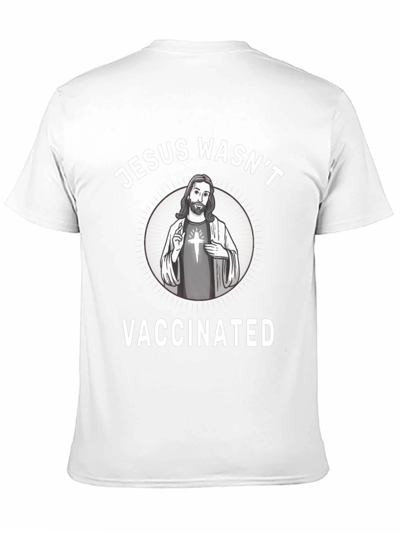 Jesus Wasnt Vaccinated T-Shirt