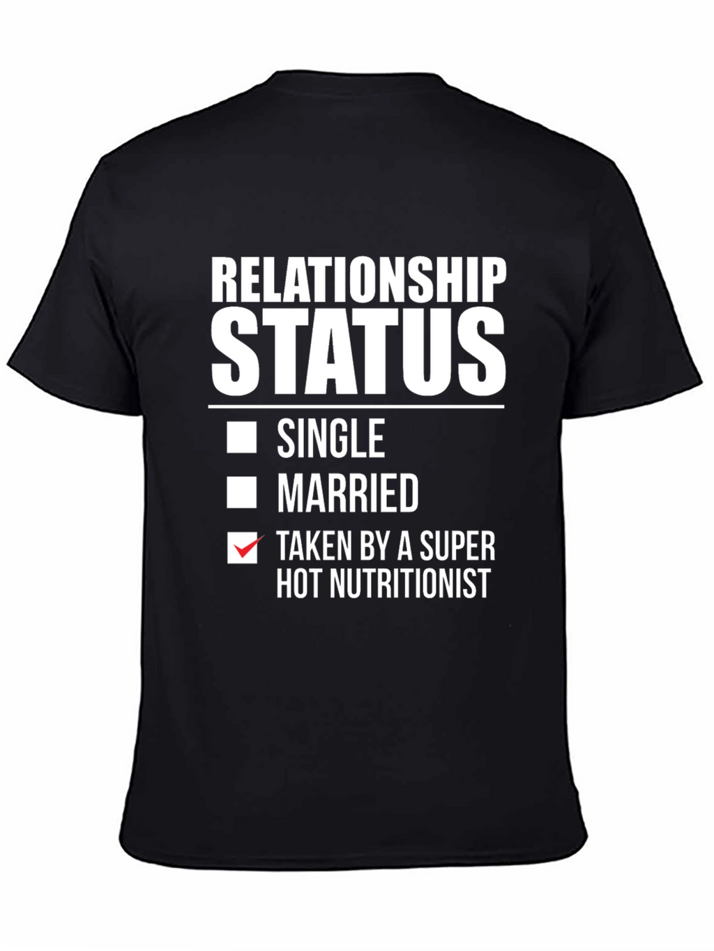 Relationship Status Funny T-Shirt