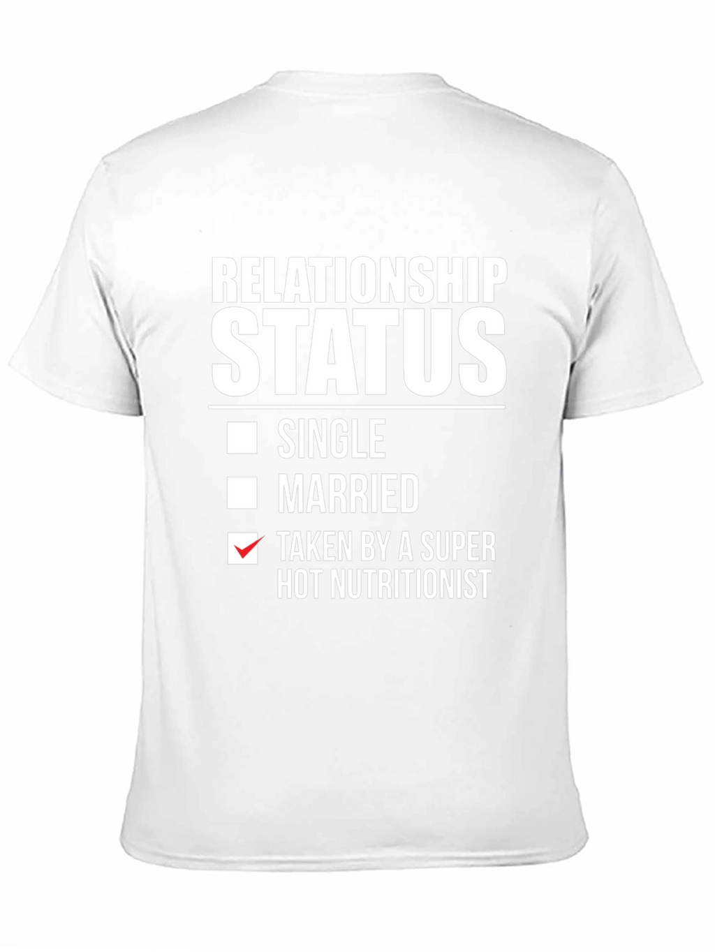 Relationship Status Funny T-Shirt