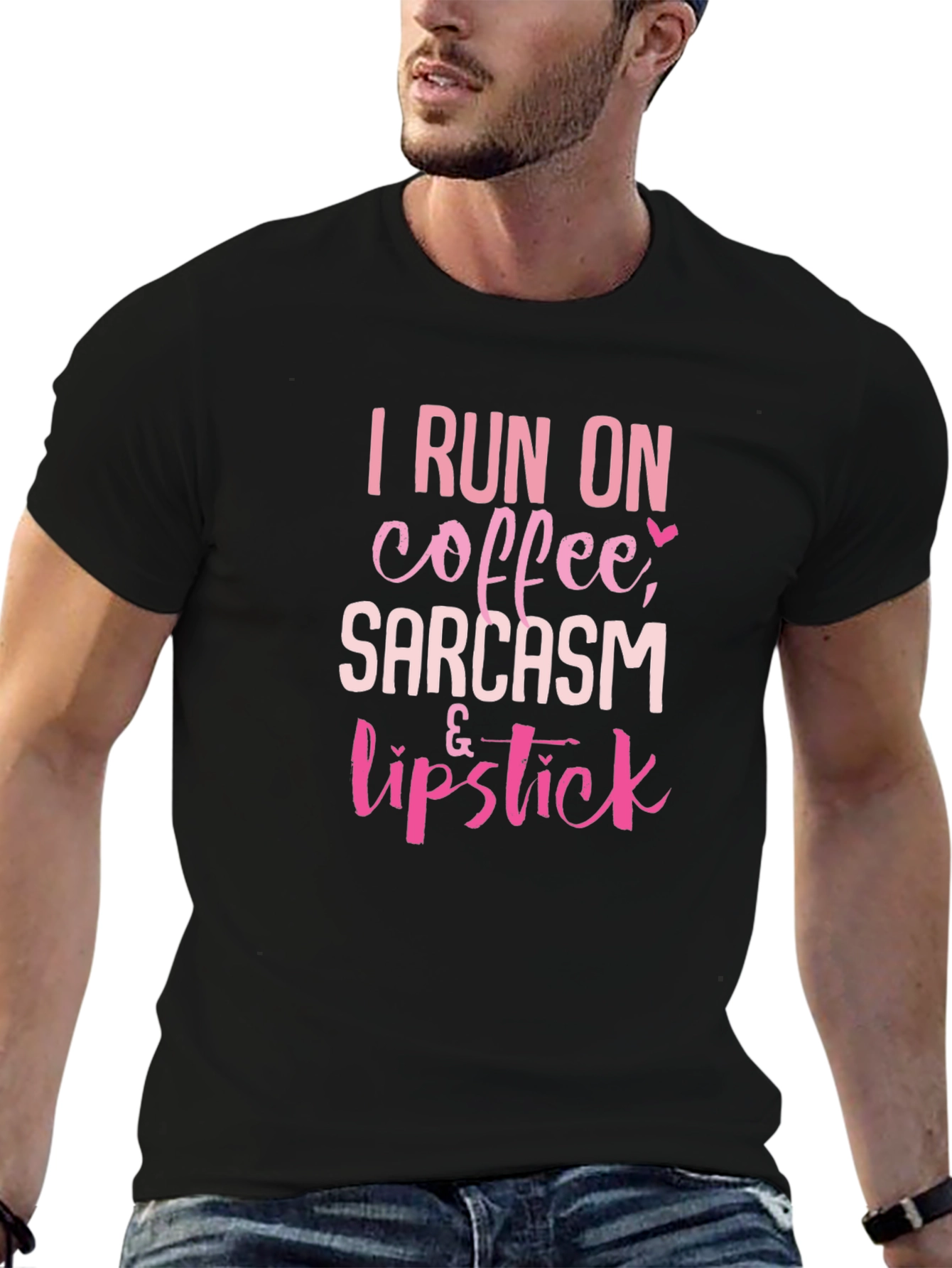 I Run on Coffee Sarcasm & Lipstick T-Shirt