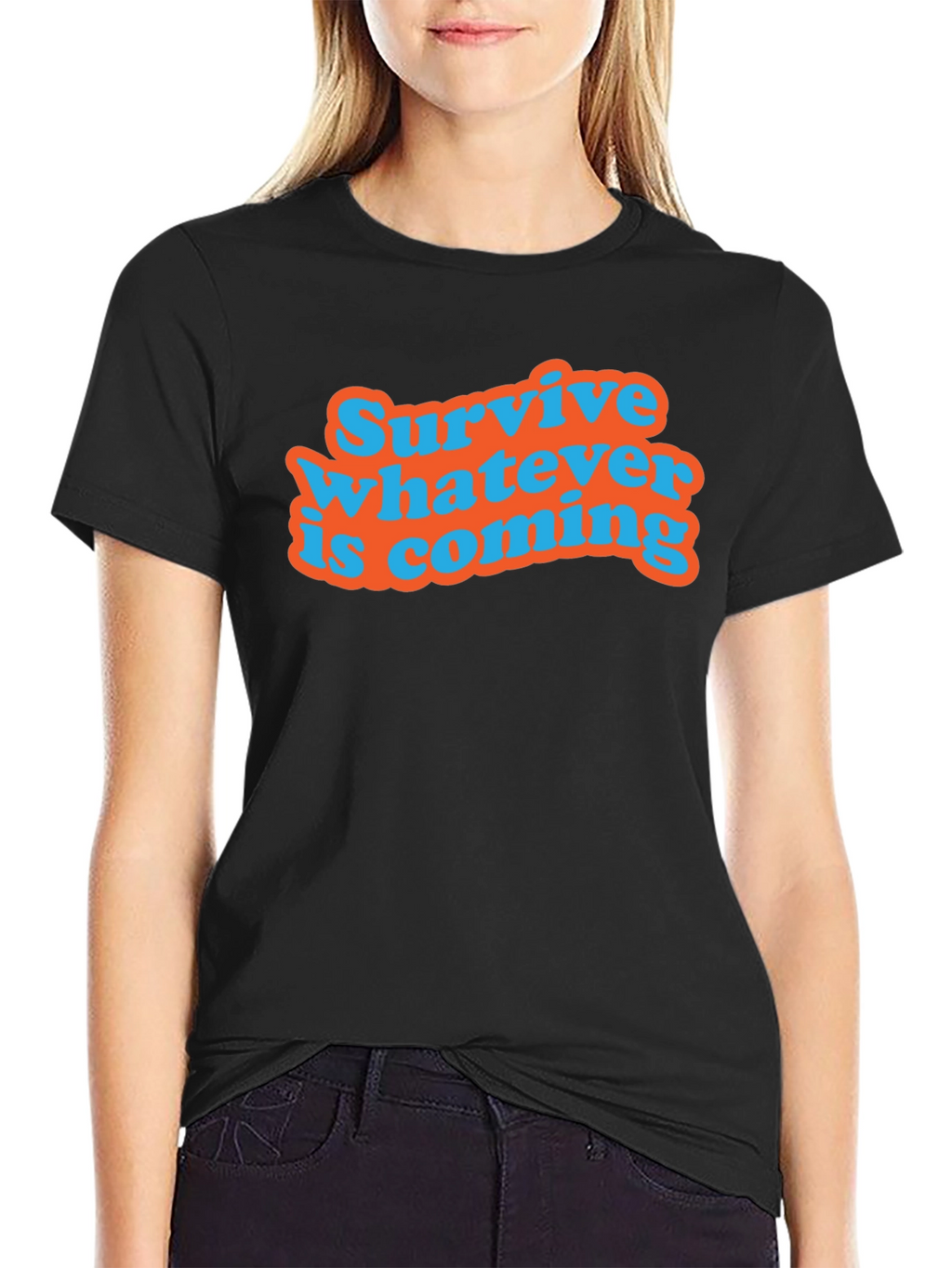 Survive Whatever Is Coming T-Shirt