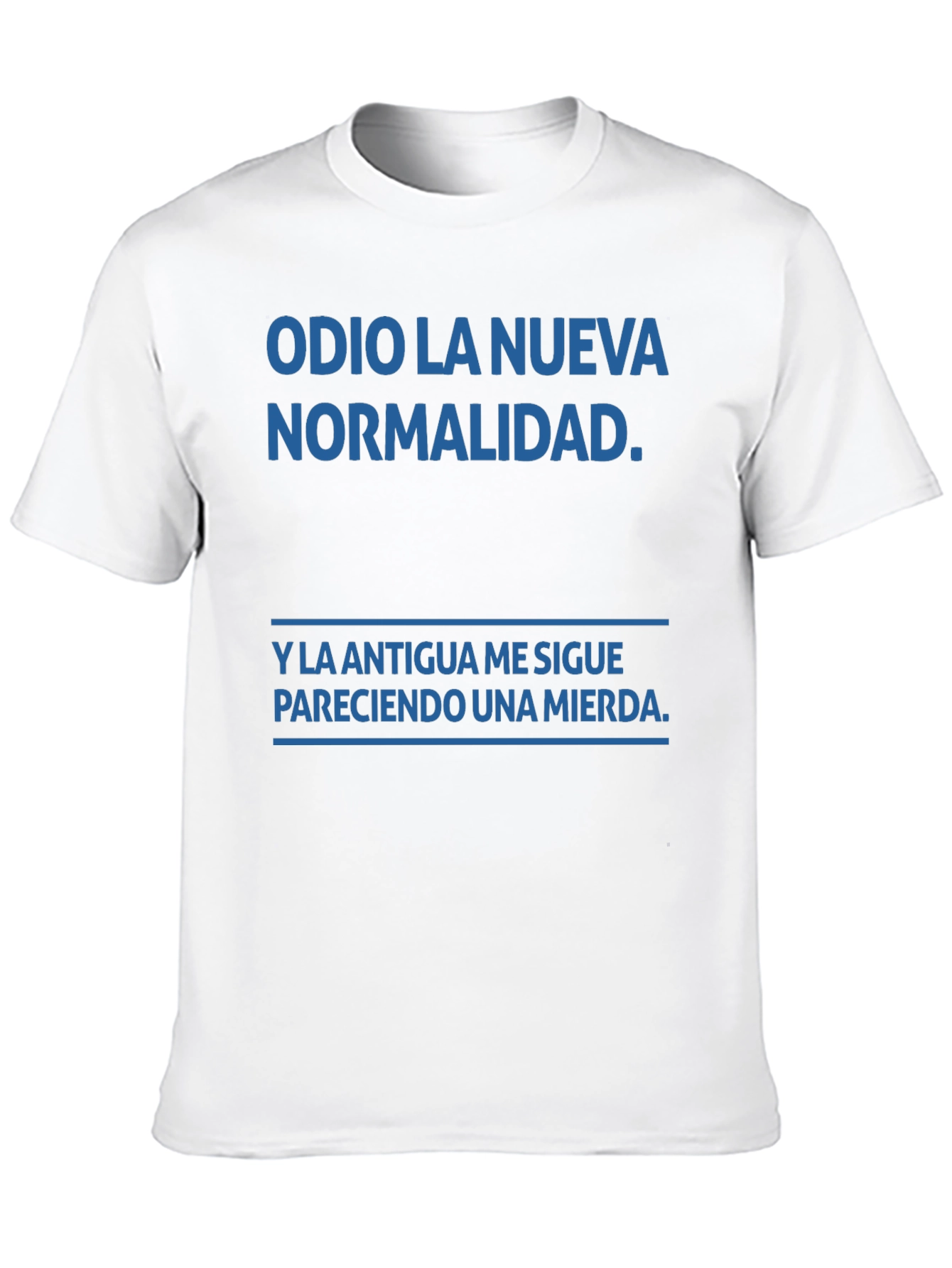 Odio La Nueva Normalidad T-Shirt