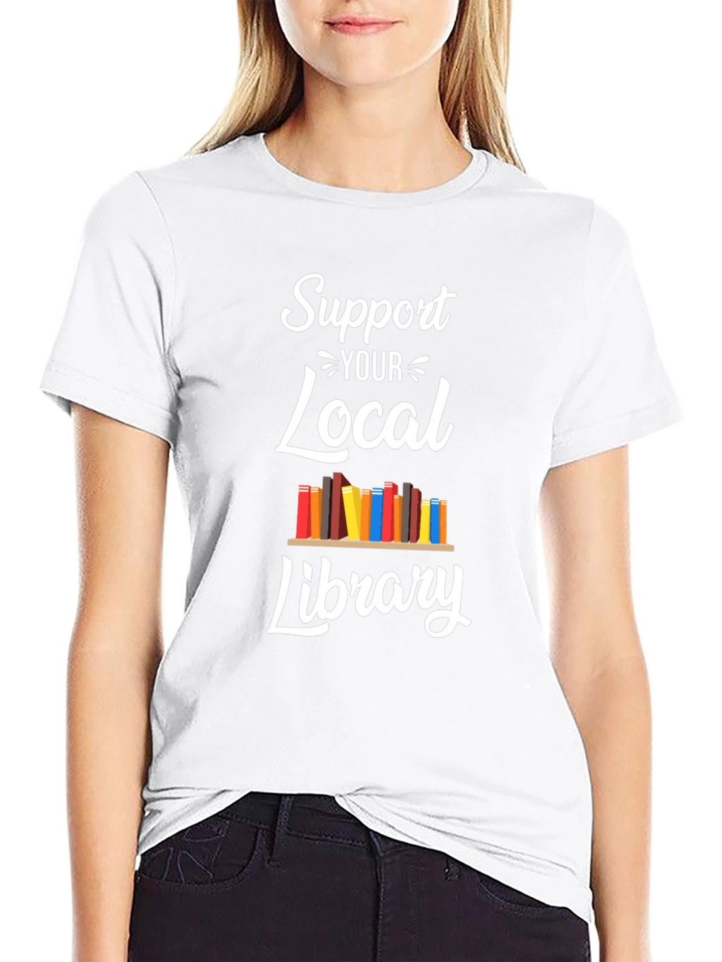 Support Your Local Library T-Shirt