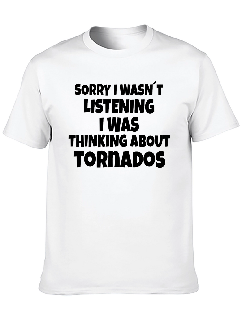 Thinking About Tornadoes T-Shirt - Funny Novelty Tee