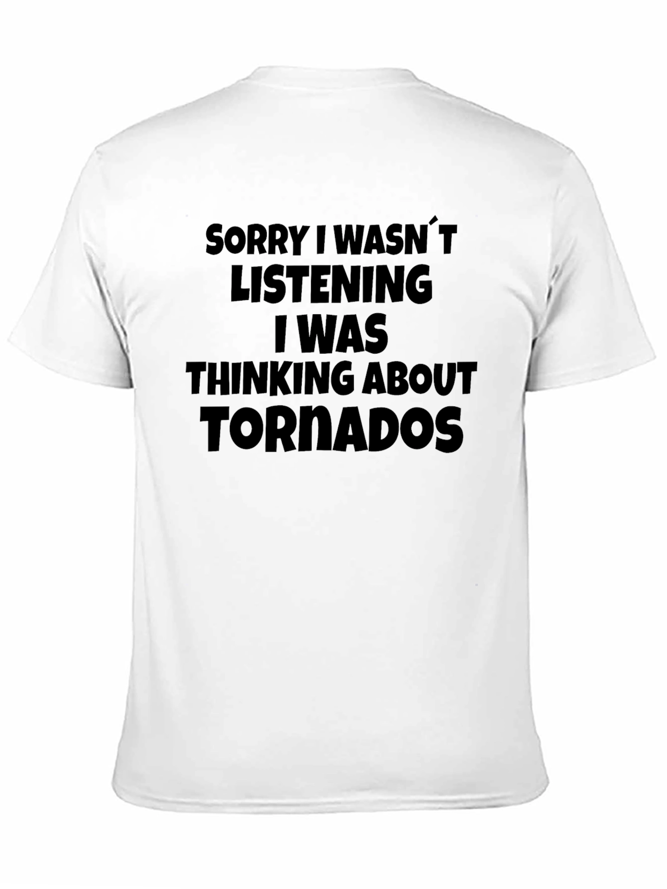 Thinking About Tornadoes T-Shirt - Funny Novelty Tee
