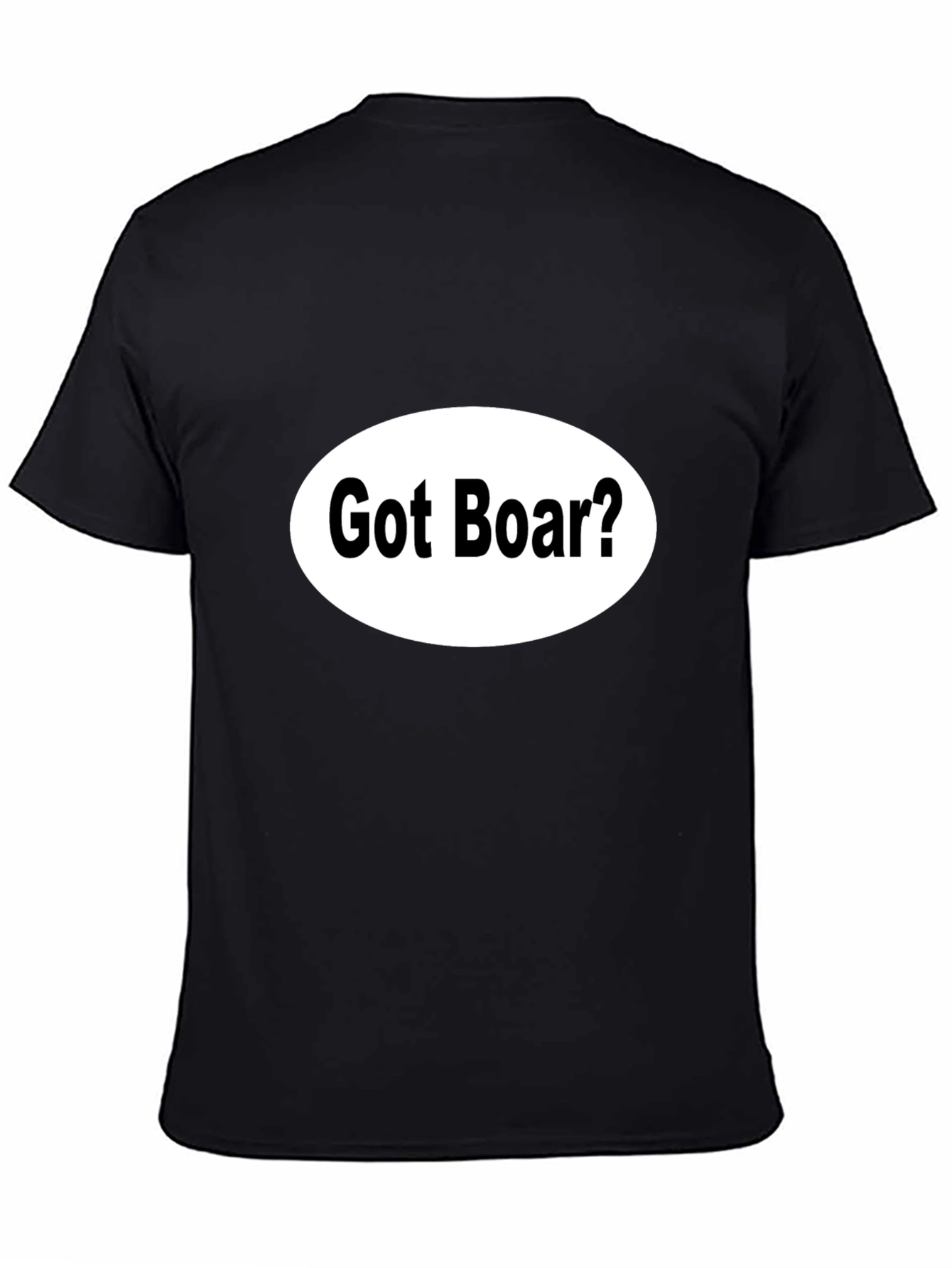 Got Boar? Black Novelty T-Shirt