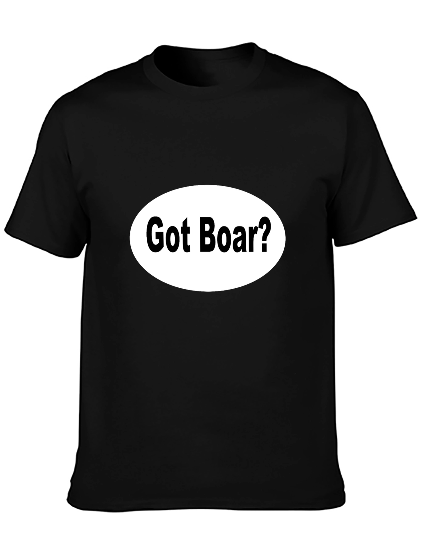 Got Boar? Black Novelty T-Shirt