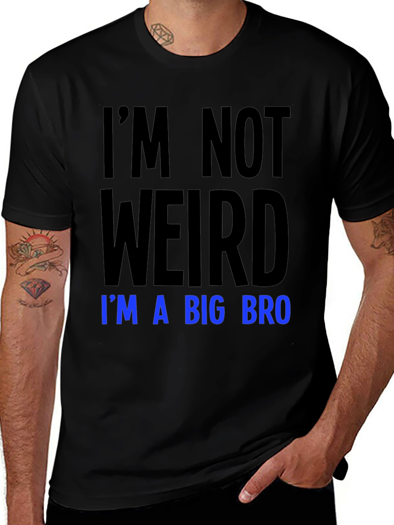 Im Not Weird Im a Big Bro T-Shirt
