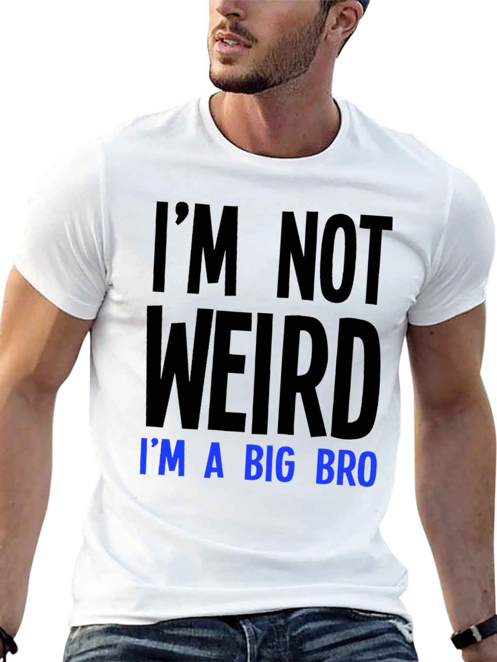 Im Not Weird Im a Big Bro T-Shirt