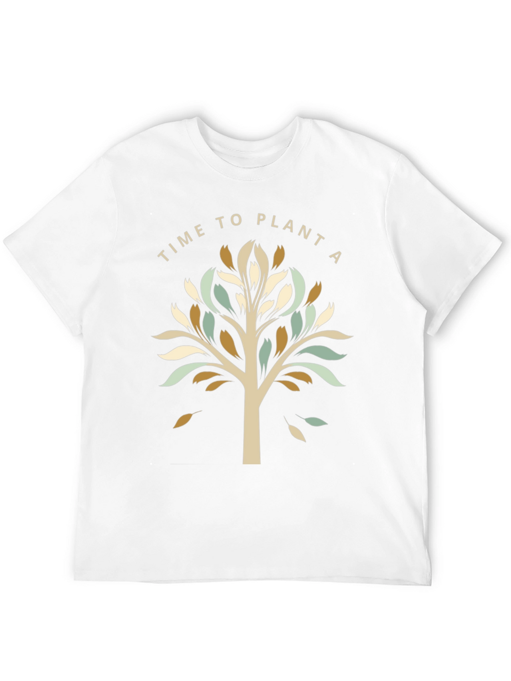 Time To Plant A Tree Graphic Tee
