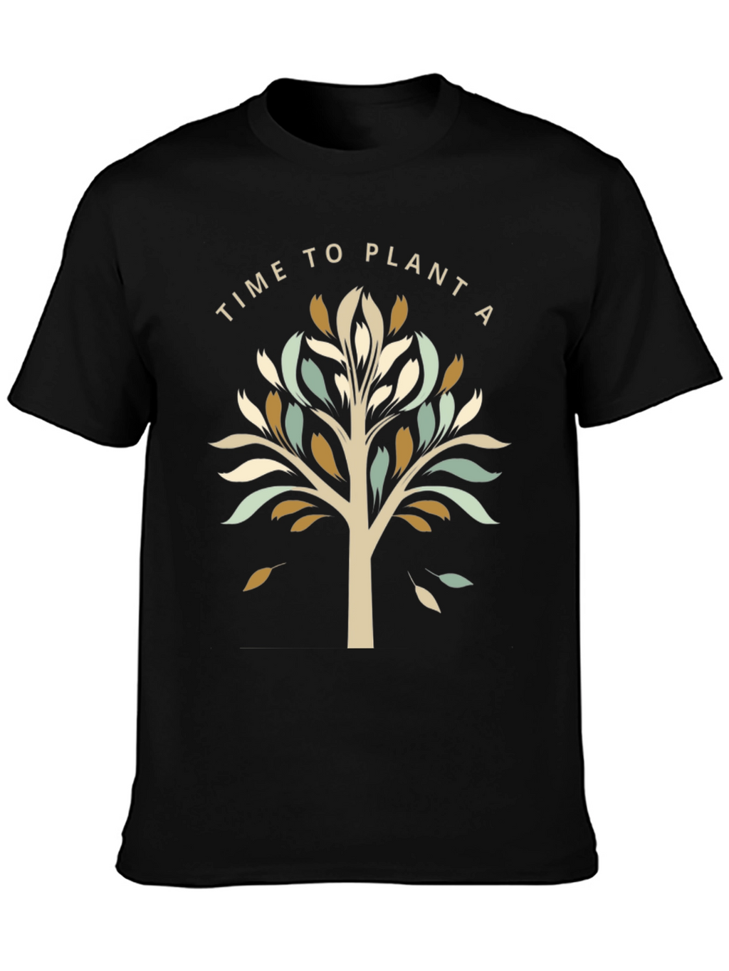 Time To Plant A Tree Graphic Tee
