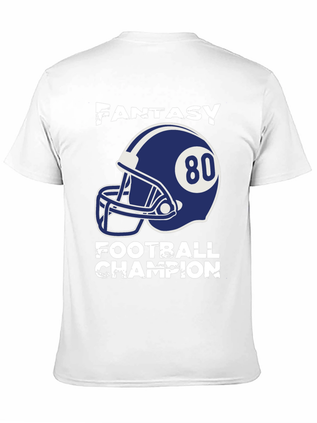 Fantasy Football Champion T-Shirt - Number 80 Helmet