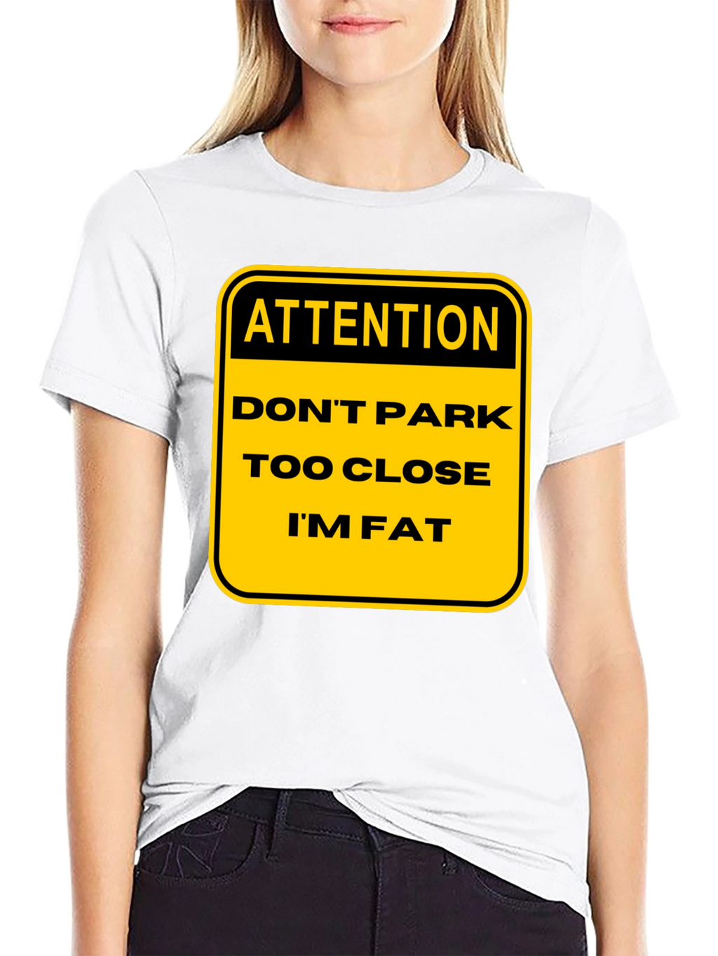 Funny Warning: Dont Park Too Close Im Fat T-Shirt