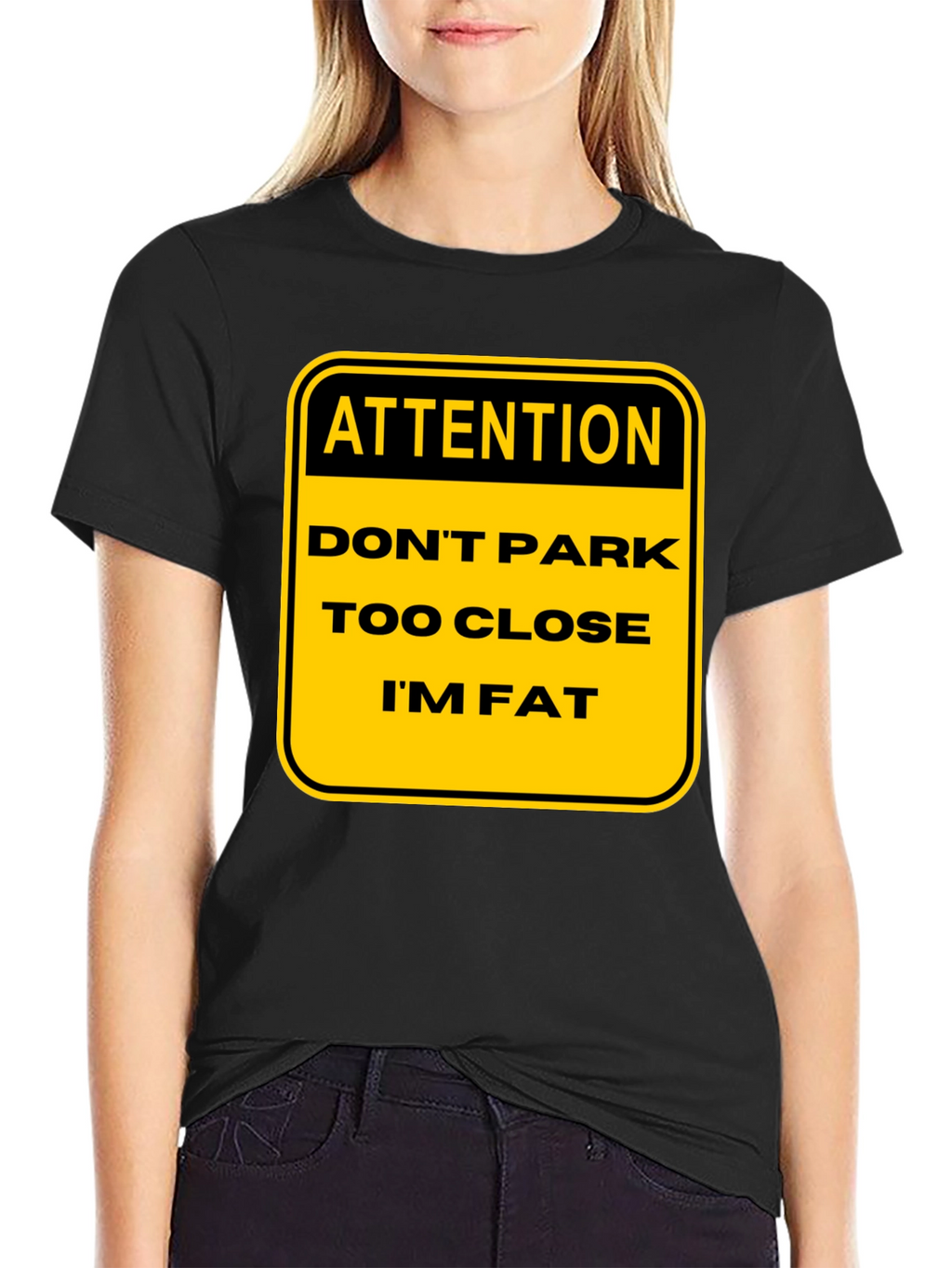 Funny Warning: Dont Park Too Close Im Fat T-Shirt