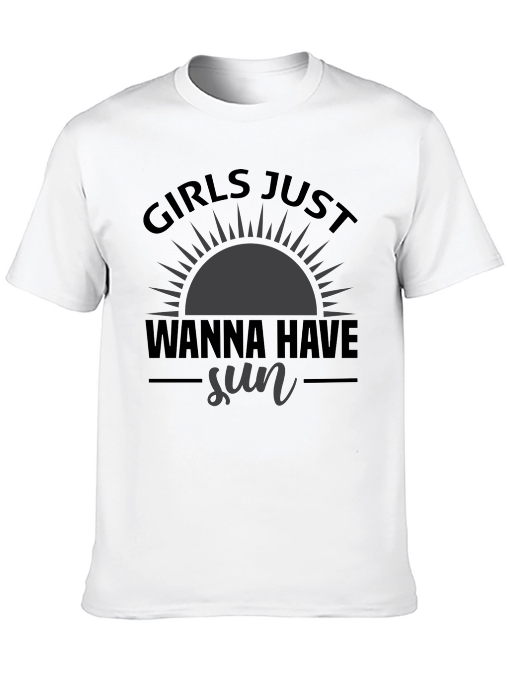 Girls Just Wanna Have Sun Black T-Shirt